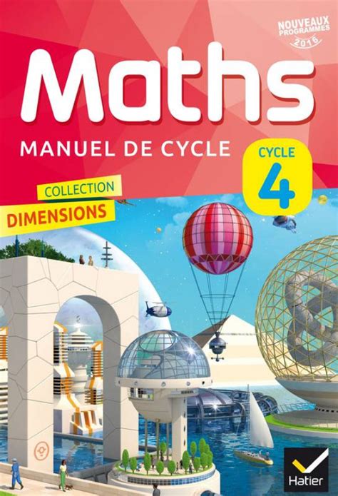 Maths Manuel De Cycle 4 Hatier Corrigé Dimensions cycle 4 2016 lm by arnalis - Issuu